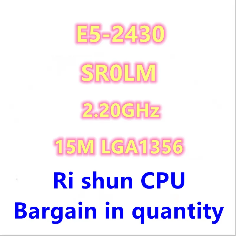 

E5 2430 E5-2430 SR0LM 2,20 GHz 6-ядерный 15M LGA1356 E5 процессор 2430