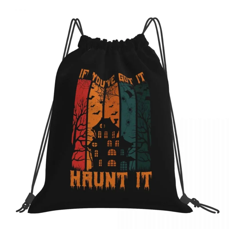 

If You've Got It Haunt It Halloween Backpacks Multi-function Portable Drawstring Bag Drawstring Bundle Pocket Shoes Bag Book Bag