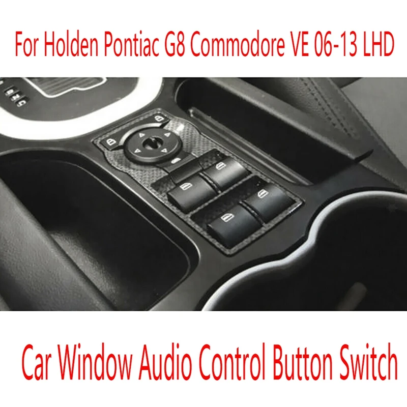 

Car Electric Power Window Switch Audio Control Button Switch for Holden Pontiac G8 Commodore VE 06-13 LHD 92247215