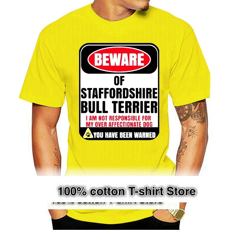 

Men T Shirt Beware Of Staffordshire Bull Terrier I Am Not Women T Shirt