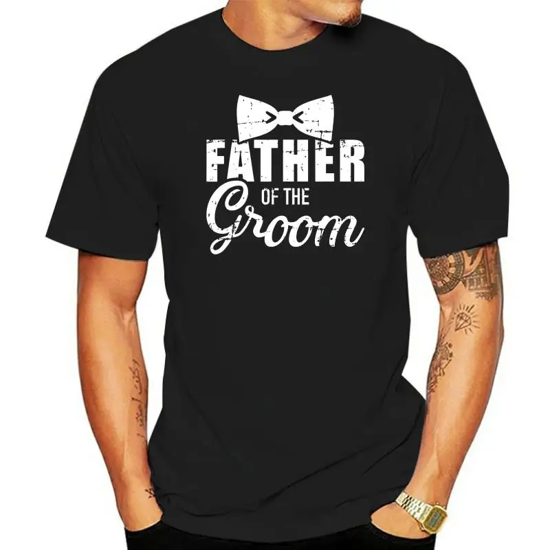 

Father Of The Groom Dad Gift For Wedding Or Bachelor Party T-Shirt Chinese Style Cotton Man Tees Gift Coupons Top T-Shirts