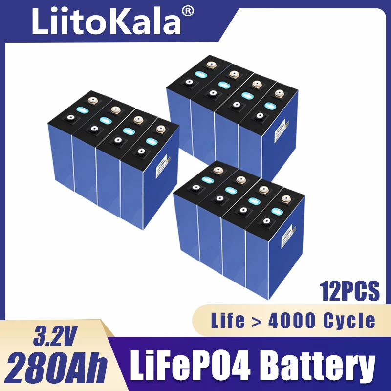 

12pcs LiitoKala 3.2V 280Ah lifepo4 battery DIY 12V 24V 36V 280AH rechargeable battery pack for electric scooter RV solar storage