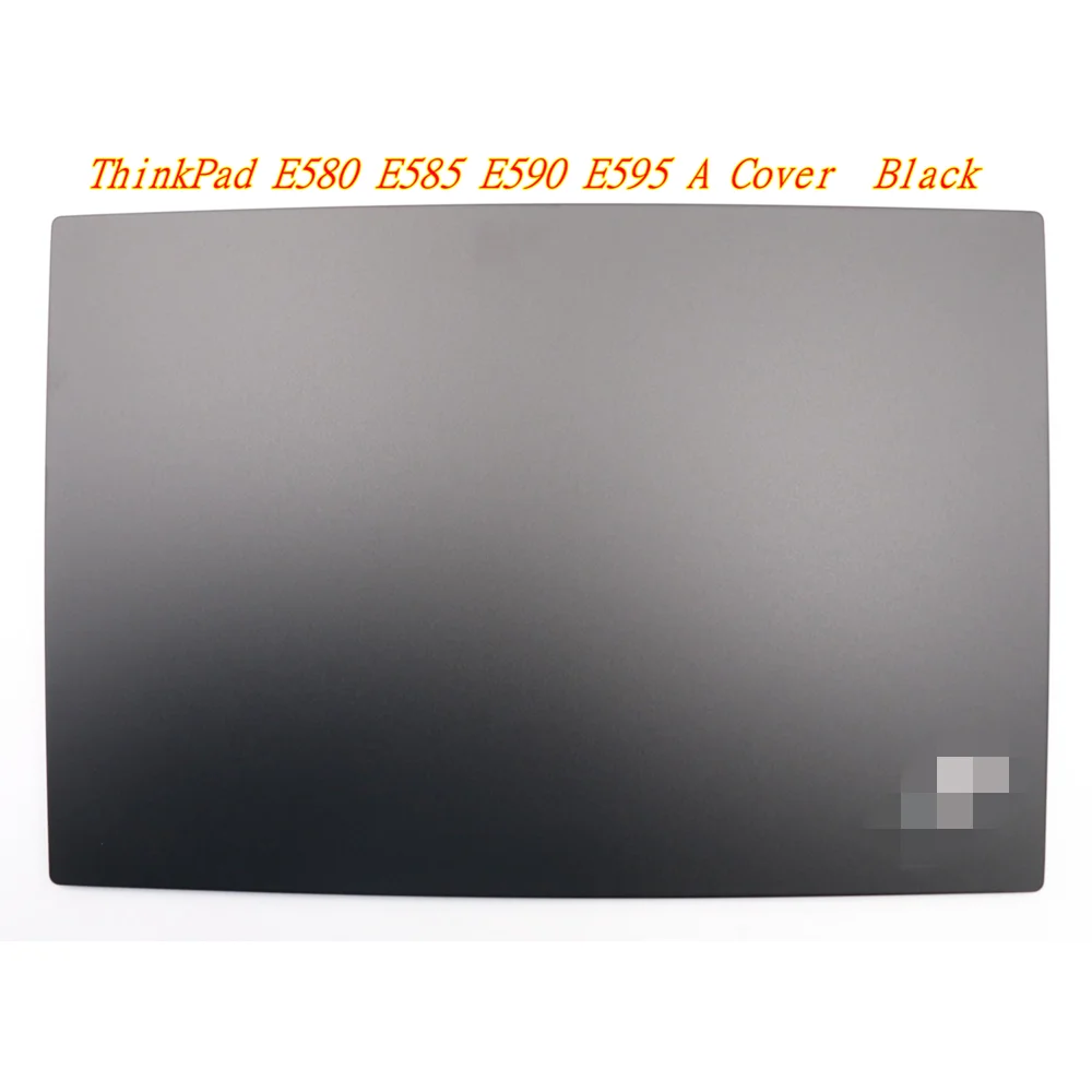 

Новый оригинальный чехол для ноутбука Lenovo ThinkPad E580 E585 E590 E595, верхняя крышка, задняя крышка ЖК-дисплея, задняя крышка, задняя крышка 01LW413 02DL690