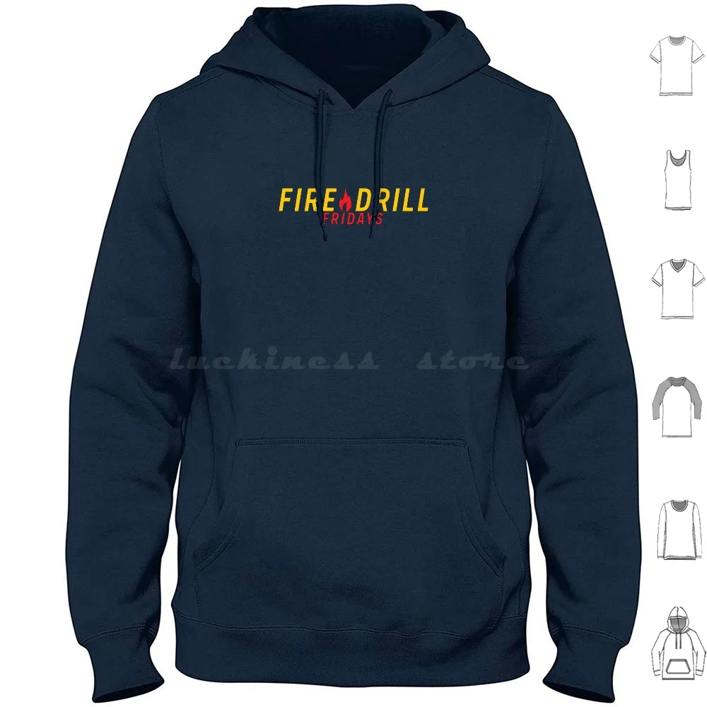 

Fire Drill Fridays Hoodies Long Sleeve Fire Drill Fridays Fire Drill Fridays