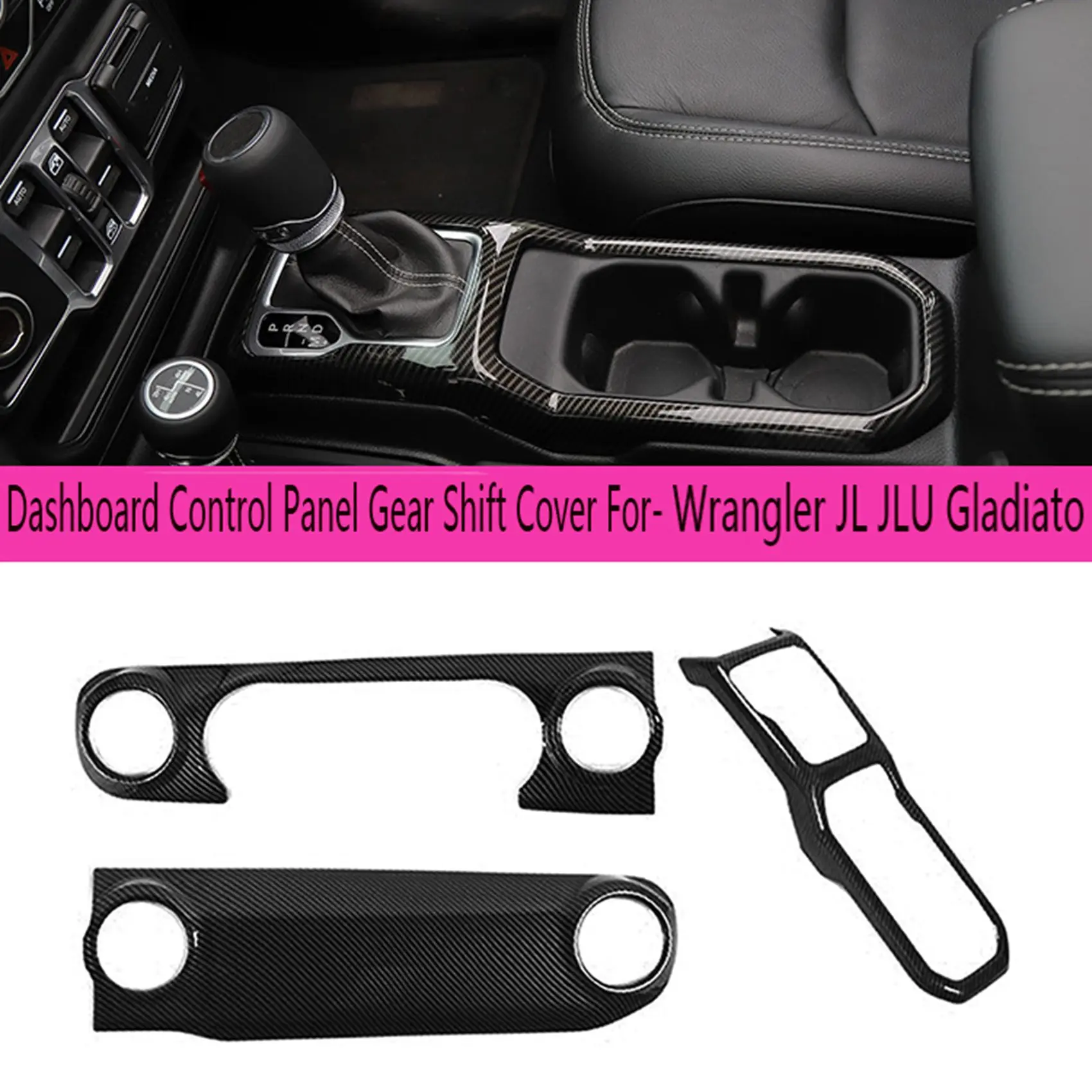 

3Pc Center Console Dashboard Control Panel Gear Shift Cover Trim for-Jeep Wrangler JL JLU Gladiator Carbon Fiber Black