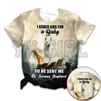 i asked god for a baby dog so he sent me a white german shepherd god hand 3d printed funny dog tee tops shirts unisex tshirt