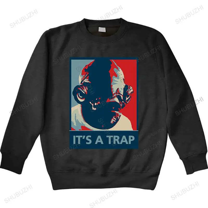 

Admiral Ackbar IT A TRAP Printed Men spring Style long sleeve O-Neck Cotton Men hoodie Male Top hoodies Hot warm hoody euro size
