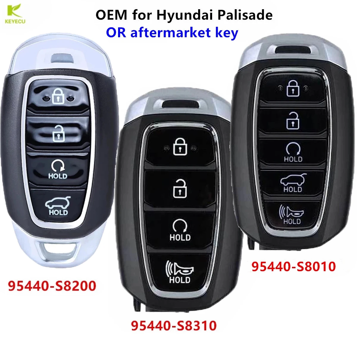 

KEYECU OEM/Aftermarket Smart Proximity Remote Key 433MHZ for Hyundai Palisade 2019-2021 PN: 95440-S8010 95440-S8310 95440-S8200