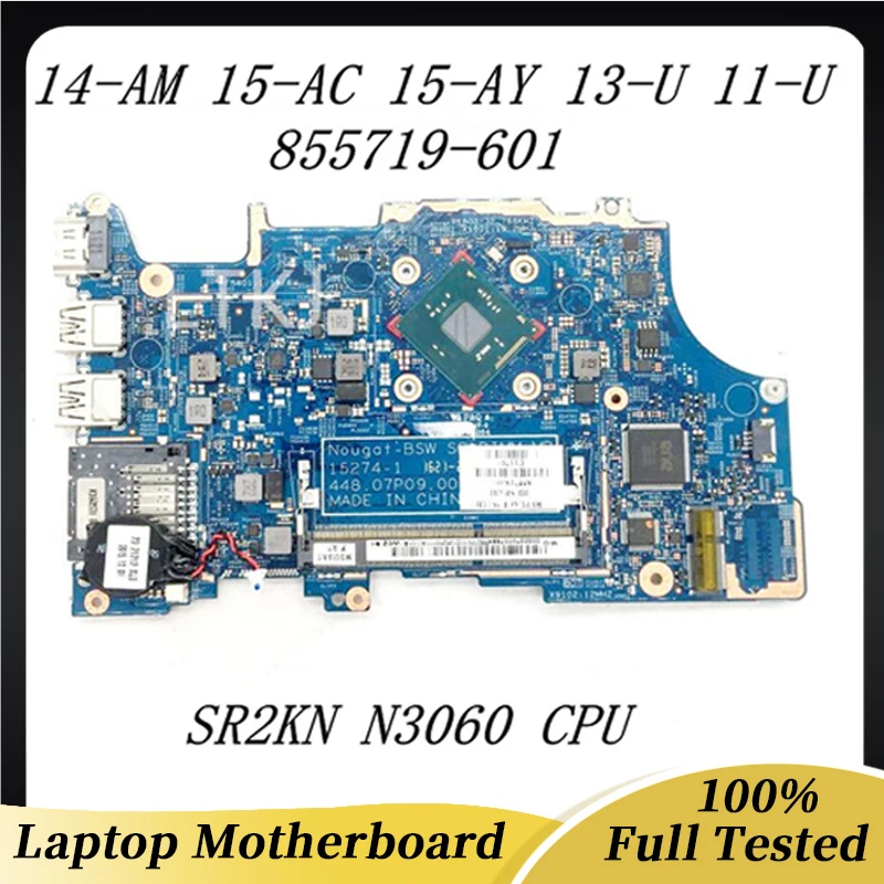 855719-601 855719-001 For 14-AM 15-AC 15-AY 13-U 11-U X360 Laptop Motherboard 15274-1 448.07P09.0011 N3060 CPU 100% Working Well