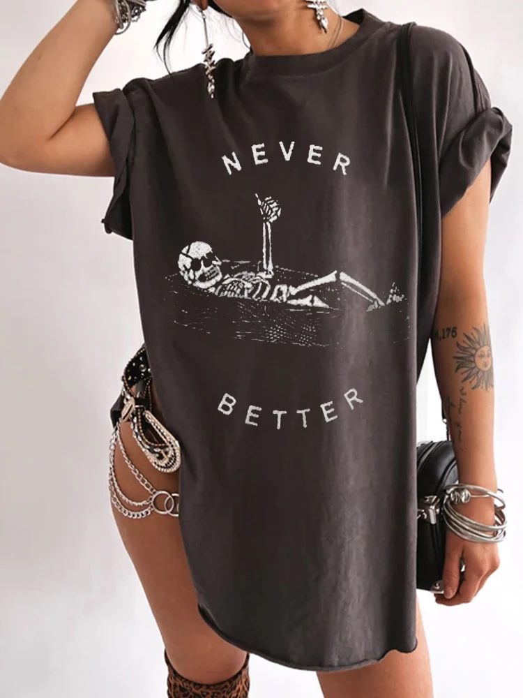 

Funny Skull Skeleton Never Better Print Side Slit Women T-shirts New Summer Vintage Tee Shirt 90s Femme Short Sleeve Top Clothes