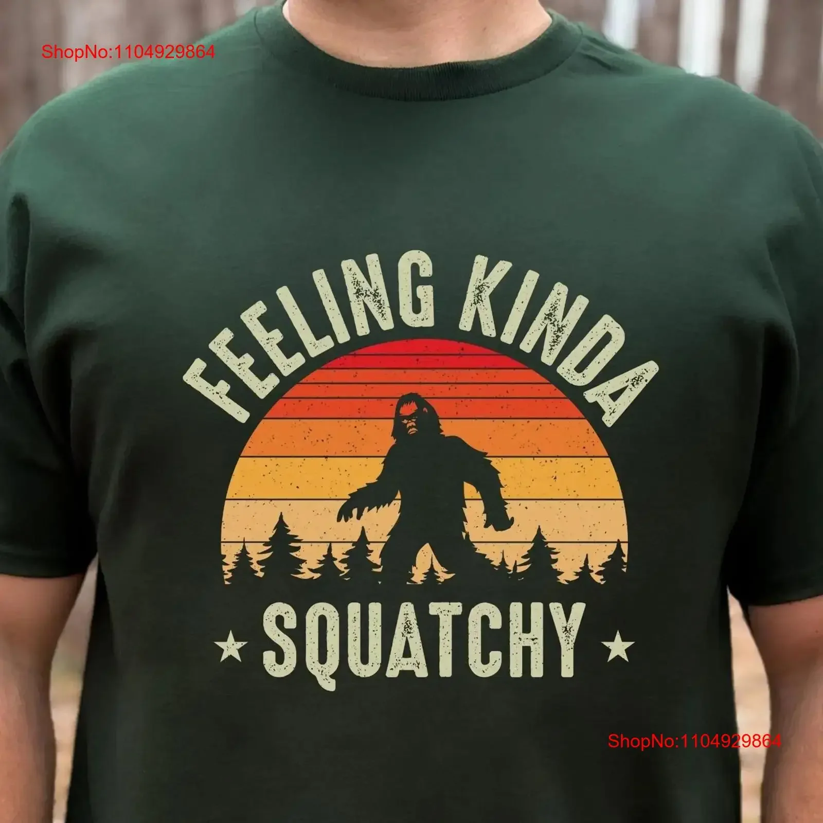 Фото Рубашка Feeling Kinda Squatchy, забавная рубашка Bigfoot Sasquatch Cryptid Humor, уличная дикая природа, приключение, горный кемпинг, стильный №1