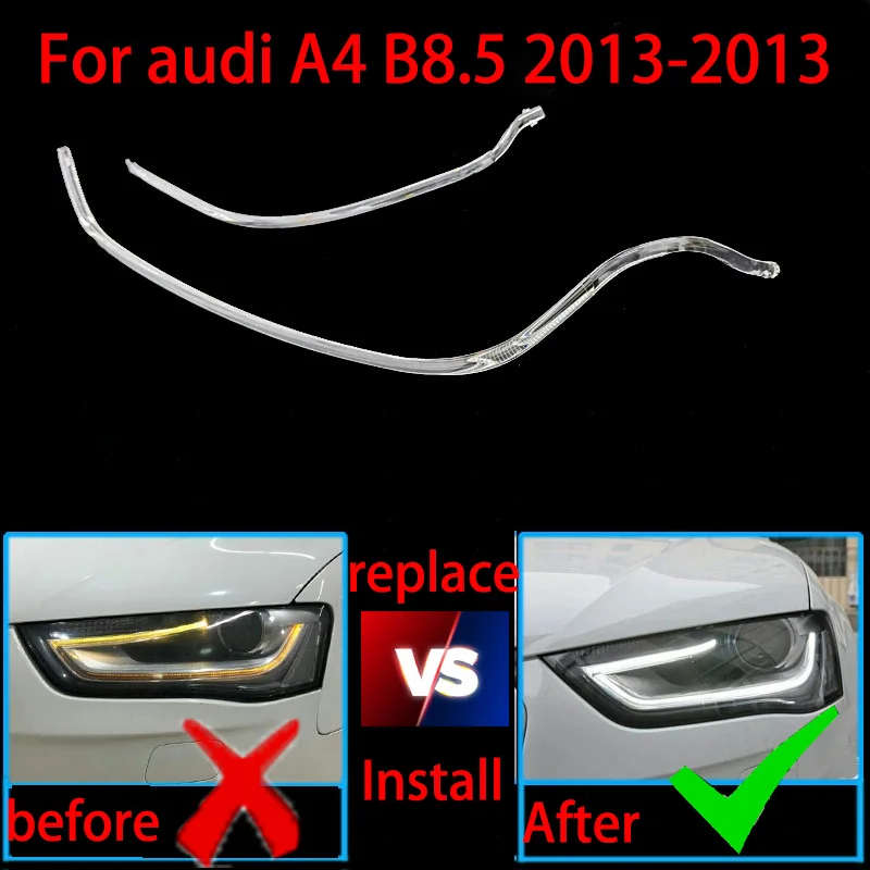 For Audi A4L B8.5 2013-2015 DRL Headlight Light Guide Plate Daytime Running Light Tube Car Daytime Running Light Bar