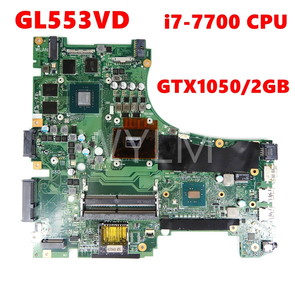 

GL553VD With i7-7700 CPU GTX1050/2G notebook Mainboard For ASUS GL553V GL553VD GL553VE GL553VW Laptop Motherboard Tested Working