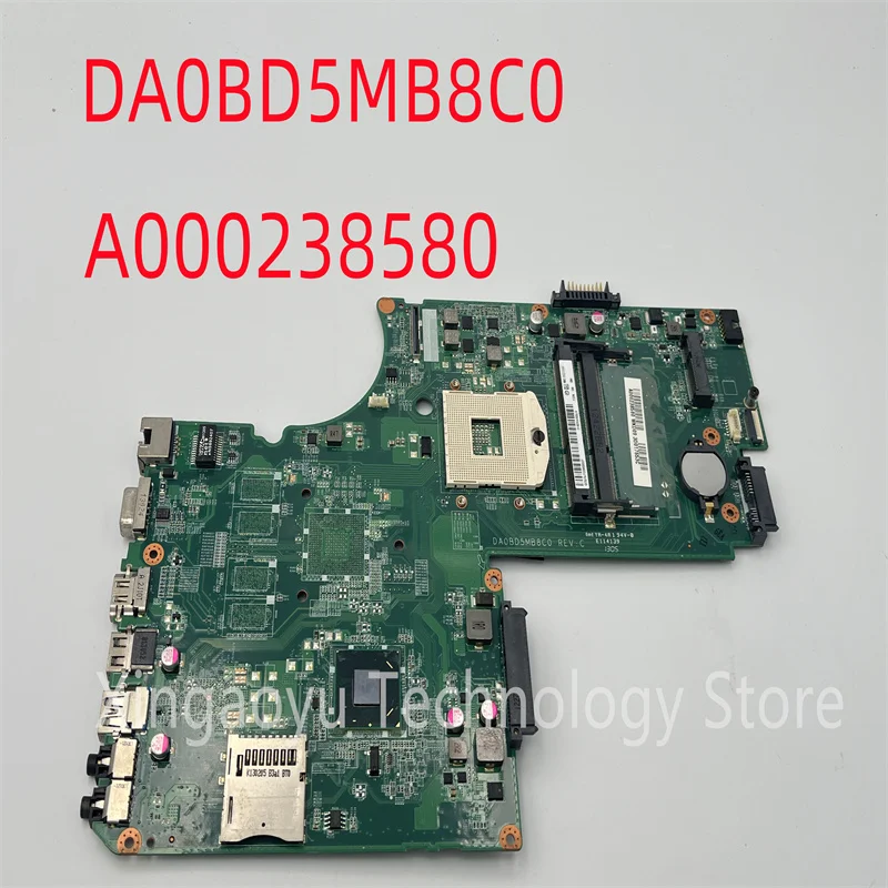 

Original For TOSHIBA L70 L75 S70 S75 Notebook Motherboard DA0BD5MB8C0 A000238580 DDR3 100 % TESED OK