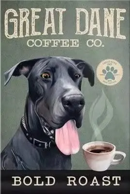

Great Dane Metal Tin Sign Great Dane Coffee Co. Bold Roast Funny Poster Cafe Dining Room Home Art Wall Decor Plaque Gift