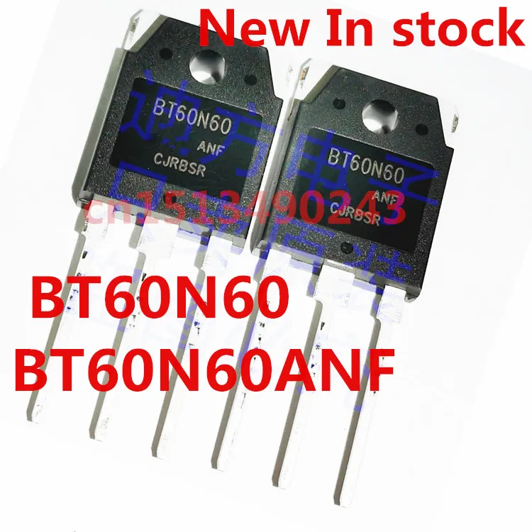 Оригинал 5 шт./лот BT60N60 BT60N60ANF TO-247 60A/600V