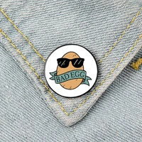bad egg printed pin custom cute brooches shirt lapel teacher tote bag backpacks badge cartoon gift brooches pins for women