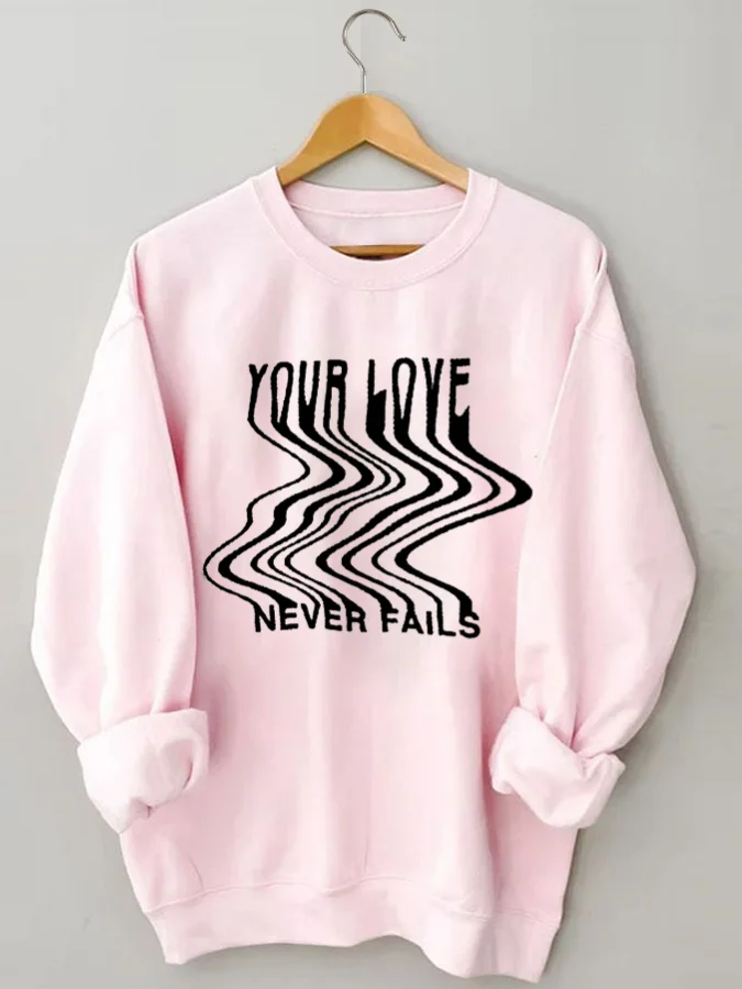 

Faith Bible 'Your Love Never Fails' Print Sweatshirt