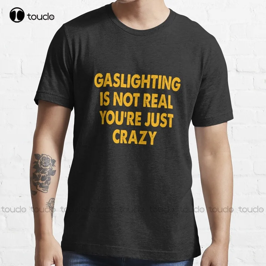 

Футболка Gaslighting женская с надписью «You Are Just Crazy»