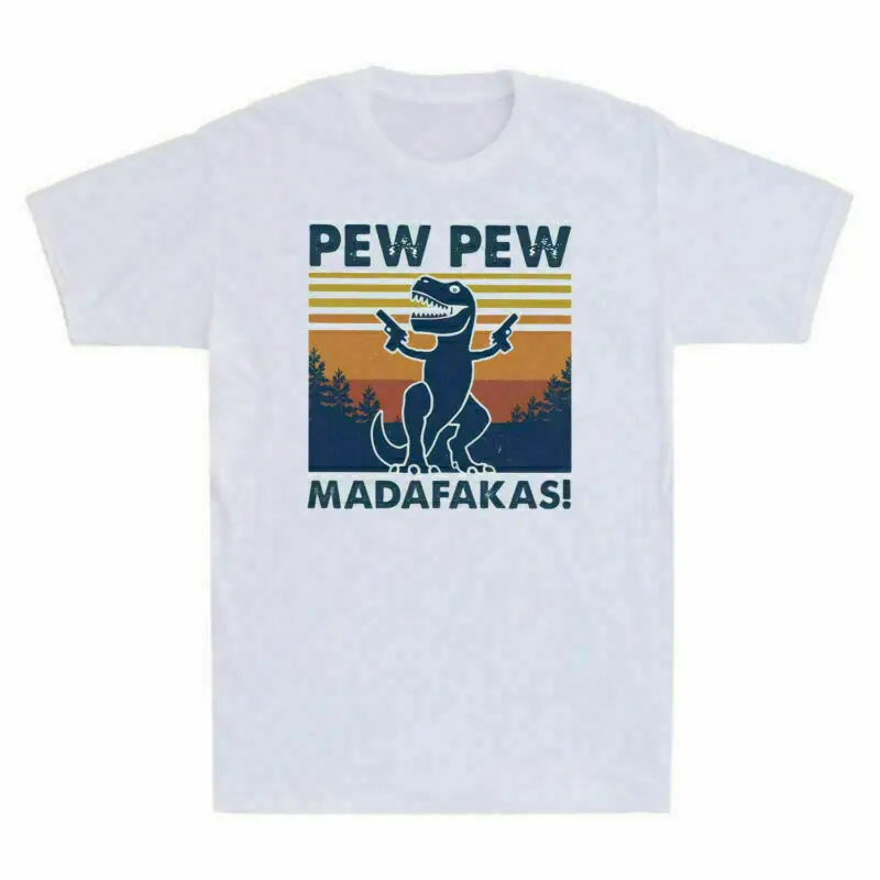 

Pew Vintage Pew T-Shirt Dinosaur Madafakas Funny Gun Men's Gangster With T-rex
