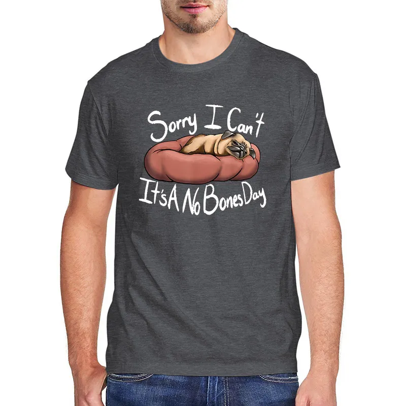 

Sorry I Can’t It’s A No Bones Day Cotton Vintage Pug Men's T Shirt Funny Graphic Oversized T Shirt for Men Top Casual Streetwear