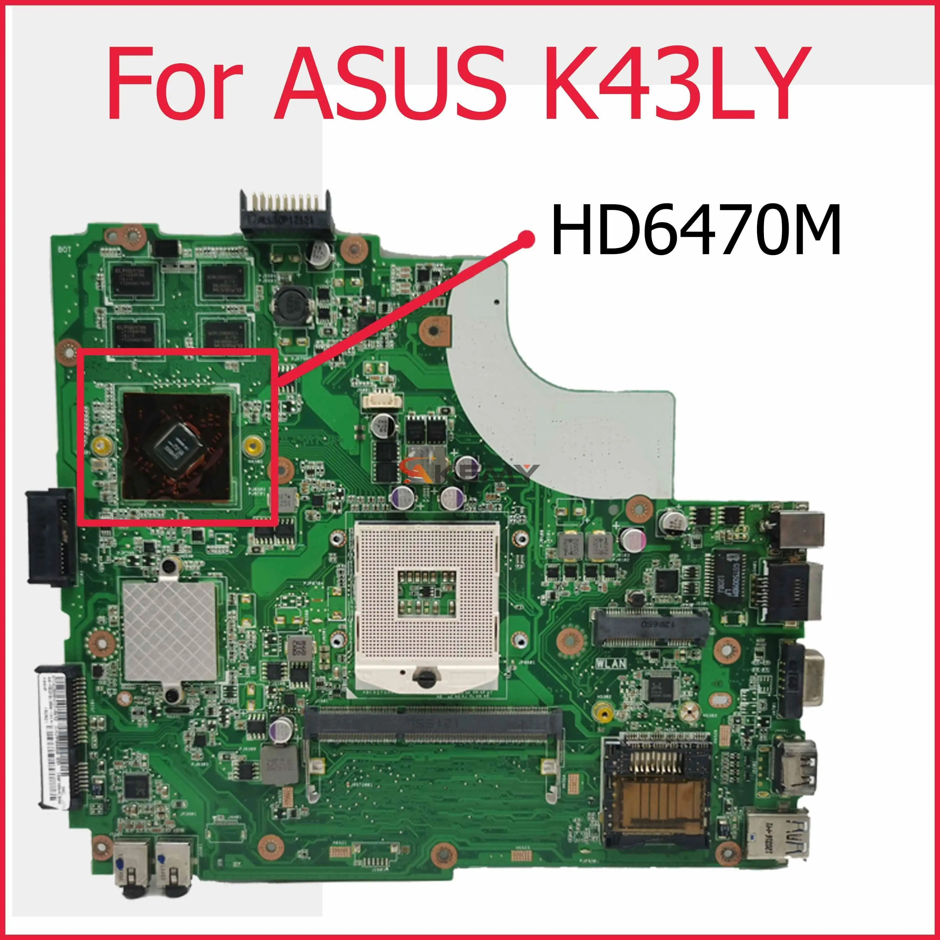 Akemy For K43LY Laptop Motherboard REV3.1 With HD6470M 1GB GPU Mainboard