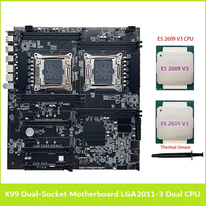 

X99 Dual-Socket Motherboard LGA2011-3 Dual CPU Support RECC DDR4 Memory With 2XE5 2609 V3 CPU+Thermal Grease