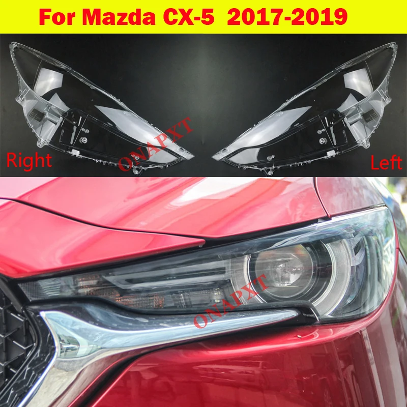 

For Mazda CX-5 CX5 Transparent Cover Headlight Glass Shell Lamp Shade Headlamp Lens Cover 2017-2019