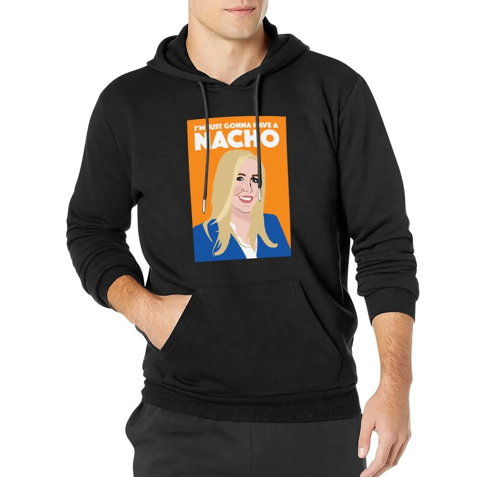 SHANNON BEADOR I'm Just Gonna Have a Nacho RHOC (Real Housewives of Orange County) Pullover Hoodie