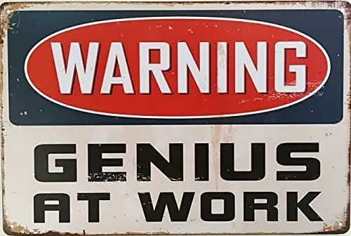 

Warning Genius At Work Tin Sign Wall Retro Metal Bar Pub Poster Vintage Decor 12 X 8