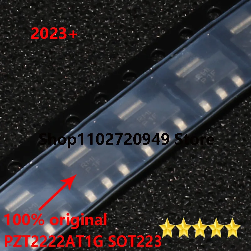 2023 + 10 50 100 PCS 100% Новый Оригинальный ТранзисТор P1F PZT22222AAT1G SOT - 223 (BJT)