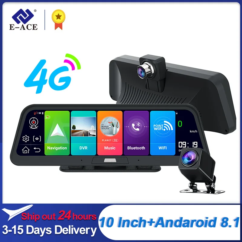 E-ACE Car Dvr Camera 4G 10 Inch Android 8.1 GPS Navigation FHD 1080P Auto Camera Video Recorder ADAS Remote Monitor Dash Cam