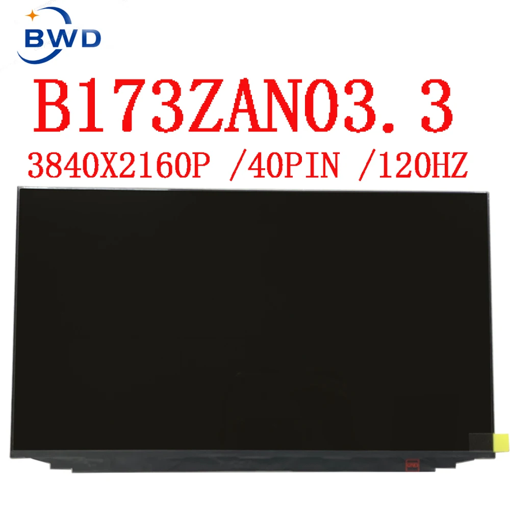 B173ZAN03.3 UHD матрица 17 3 &quot4K ЖК-экран 3840x216 0 дисплей B173ZAN03 120 Гц EDP 40 pin |