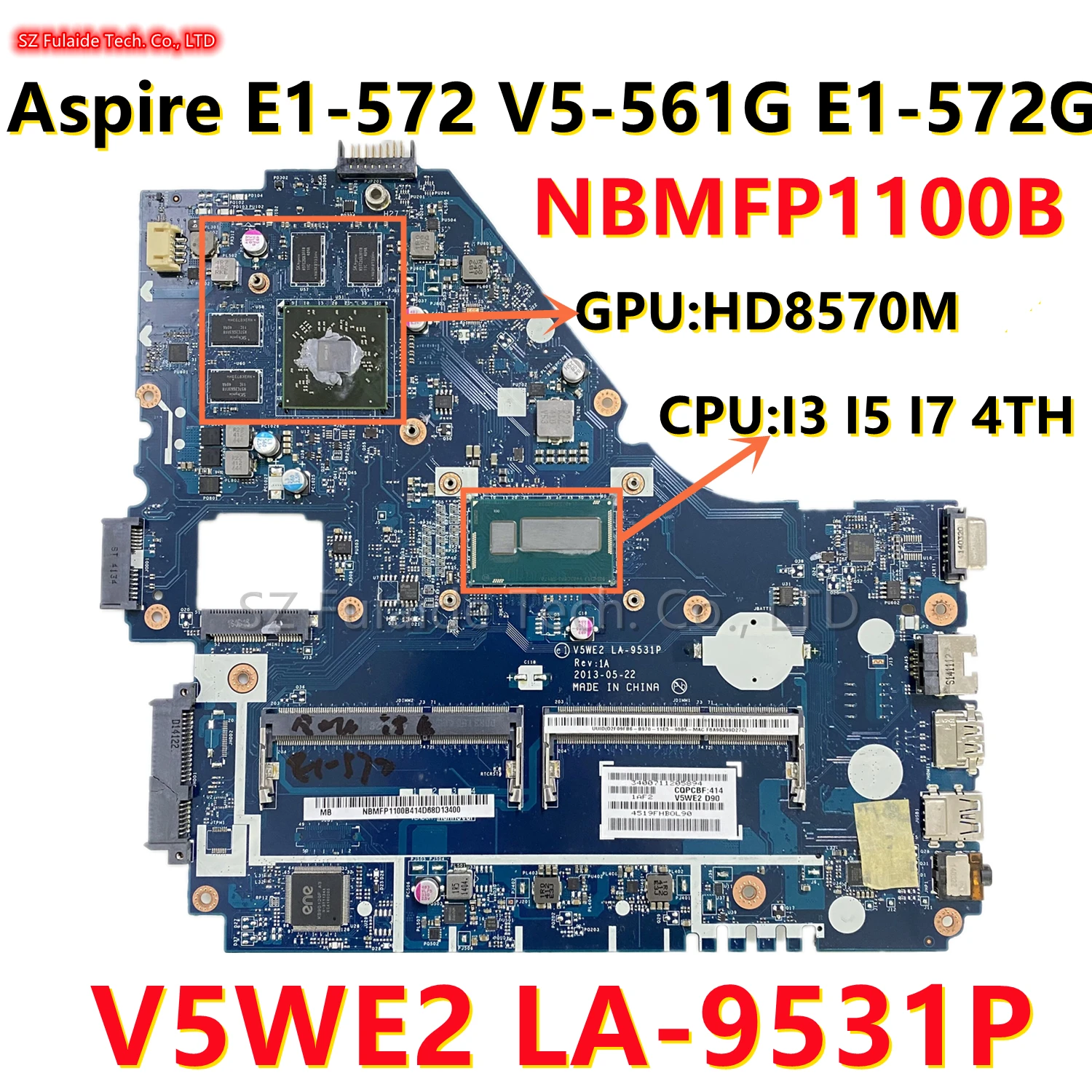 V5WE2 LA-9531P  Acer Aspire E1-572 V5-561G E1-572G      I3 I5 I7 4-  CPU HD8570M GPU NBV9E11001