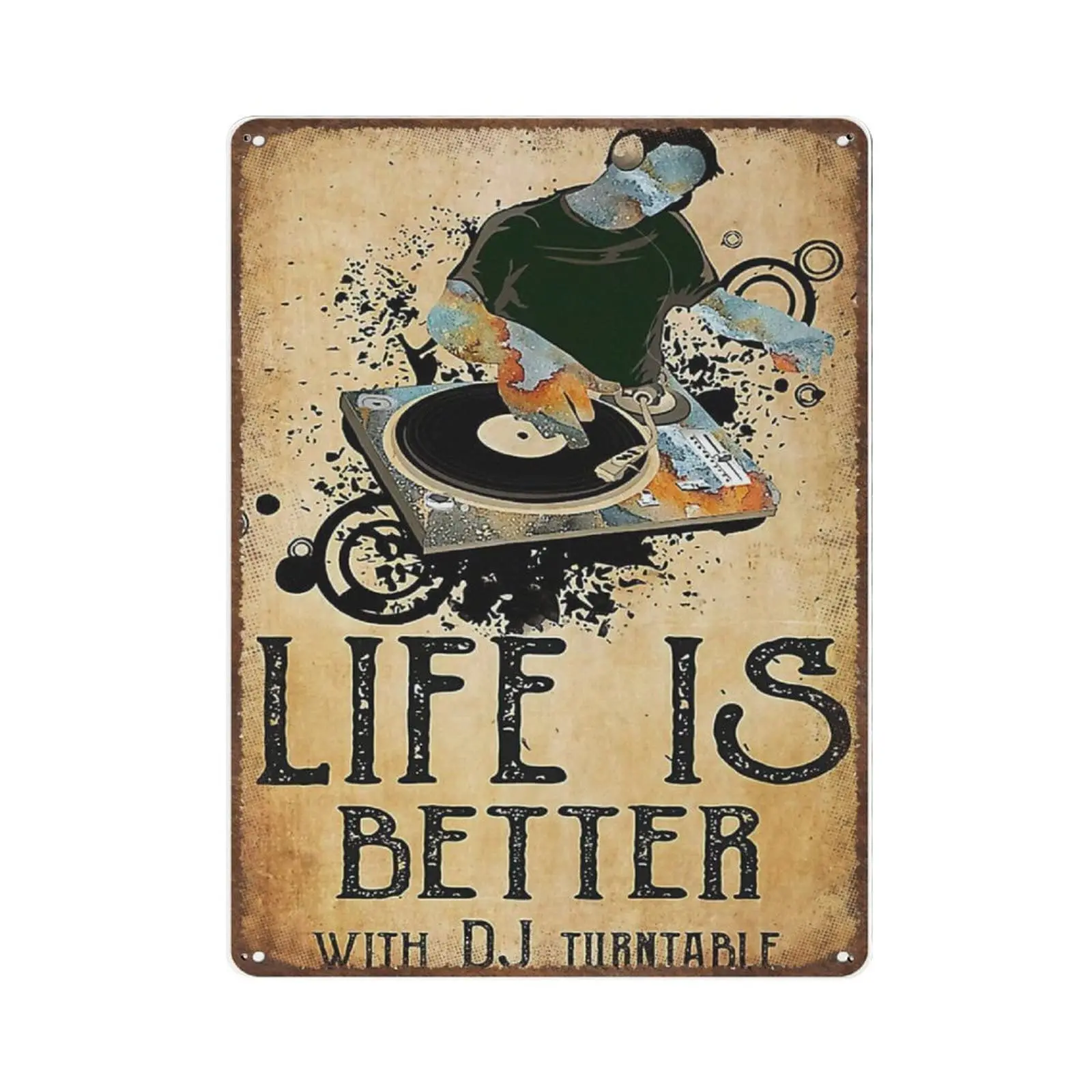 

Vintage Metal Tin Sign Plaque,Better with DJ Turntable Tin Sign,Man cave Pub Club Cafe Home Decor Plate，Birthday Anniversary Hou