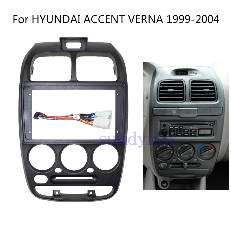 

9" 2din android Car Stereo Radio Fascia Audio DVD Frame Dashboard Adapter for Hyundai Verna 1999-2004 car Panel frame cable