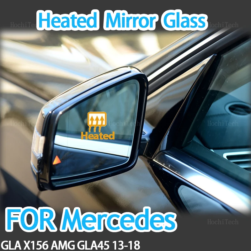 Прозрачные зеркальные боковые стекла с подогревом для Mercedes-Benz GLA Class GLA180 GLA200 GLA250 GLA45 X156 GLA 45 AMG 13-18