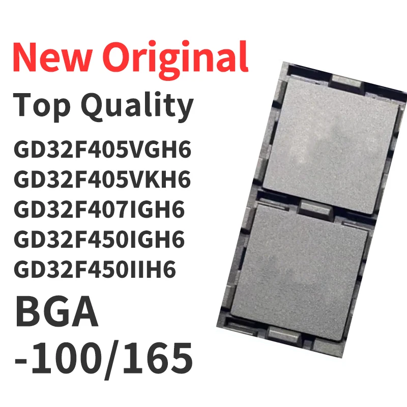 

1 Pieces GD32F405VGH6 GD32F405VKH6 BGA-100 GD32F407IGH6 GD32F450IGH6 GD32F450IIH6 BGA-165 Chip IC New Original