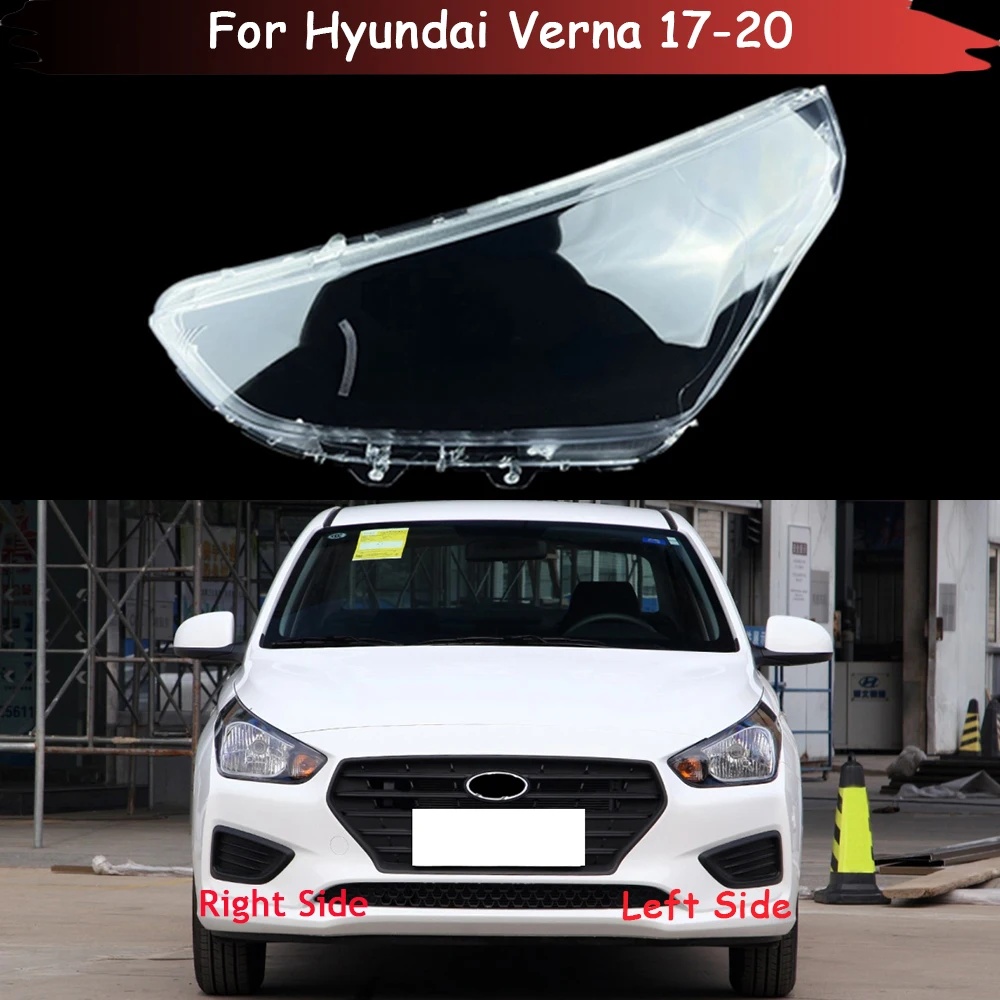 Car Front Headlight Cover Transparent Headlamp Caps Lampcover For Hyundai Verna 2017-2020 Auto Lens Glass Lamp Lampshade Case