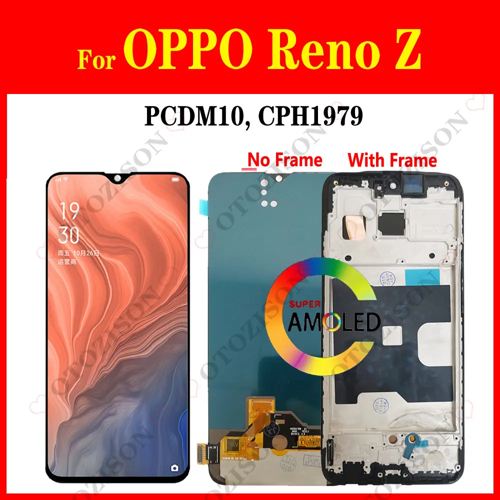 Дисплей для OPPO Reno Z LCD с рамкой PCDM10 CPH1979, сенсорная панель, датчик, дигитайзер в сборе, сменный дисплей RenoZ