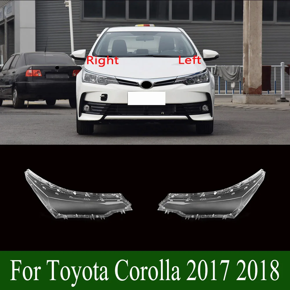 For Toyota Corolla 2017 2018 Headlamp Shell Headlight Cover Transparent Lamp Shade Lens Plexiglass Replace Original Lampshade