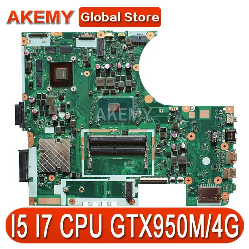 

Материнская плата Akemy N752V x I5-6300 / I7-6700HQ CPU GTX950M/4GB для ноутбука ASUS N752 N752V N752VX N752VW, материнская плата для ноутбука