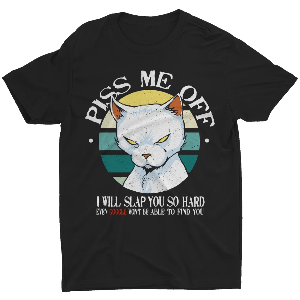 

Piss Me Off I Will Slap You So Hard Funny Cat Saying Men'S T Shirt Men Gift Tee