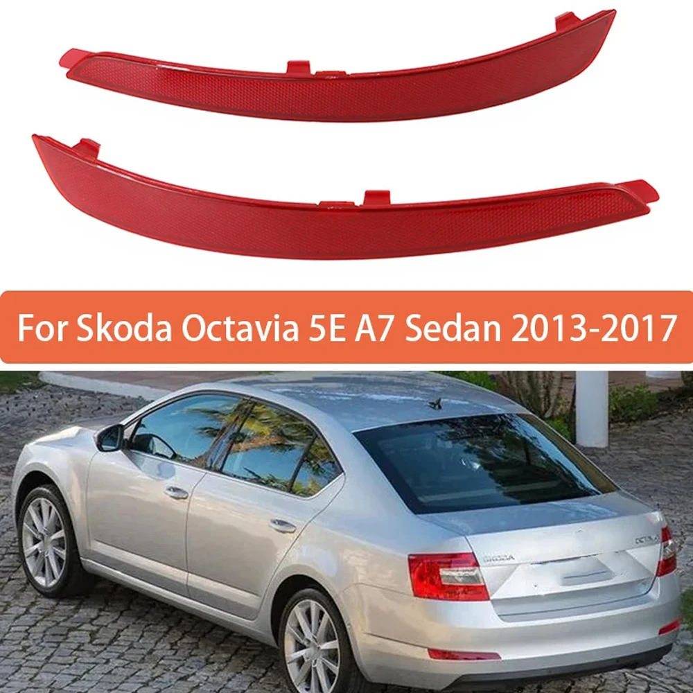 

Отражатель заднего бампера для Skoda Octavia 5E A7 Sedan 2013 2014 2015 2016 2017, Стайлинг автомобиля 5E5945105 5E5945106