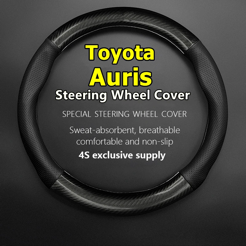 

For Toyota Auris Steering Wheel Cover Leather Carbon Fiber Fit Hybrid 2018 2016 Touring Sports 2013 HSD Full 2010 2009