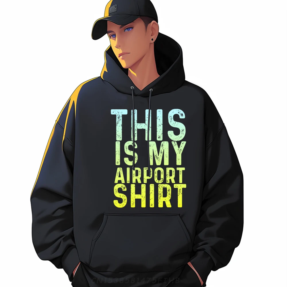 This Is My Airporhoodie Забавная уличная одежда для путешествий Мужские летние новые