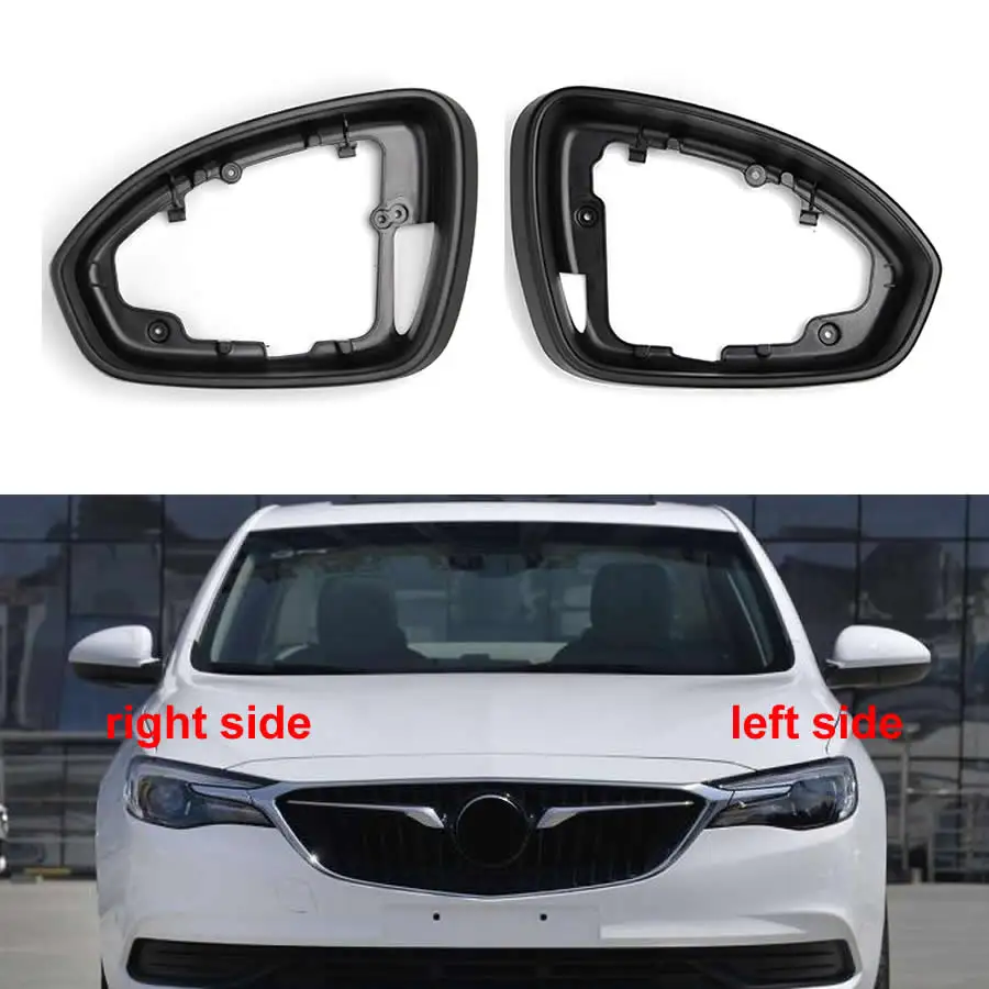

For Buick Excelle 2015 2016 2017 2018 2019 2020 2021 Outer Rearview Mirror Frame Side Rear View Mirror Cover Lid Shell
