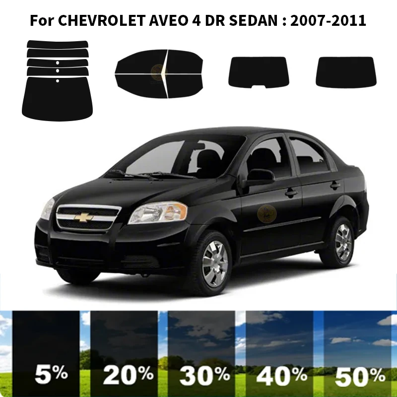 

Precut nanoceramics car UV Window Tint Kit Automotive Window Film For CHEVROLET AVEO 4 DR SEDAN 2007-2011