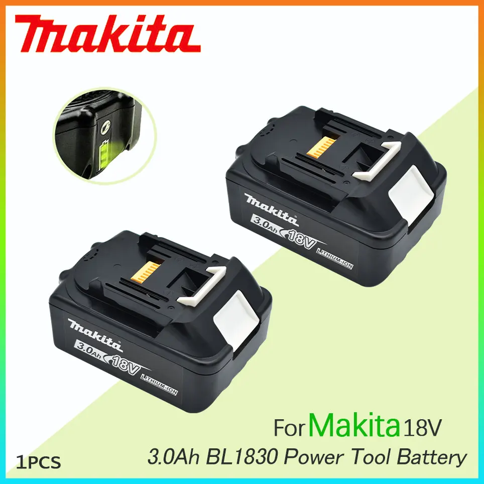 

3.0Ah 18V Original Makita 3000mAh BL1830 BL1815 BL1860 BL1840 194205-3 Rechargeable Li-IonBattery Replaceable Power Tool Battery