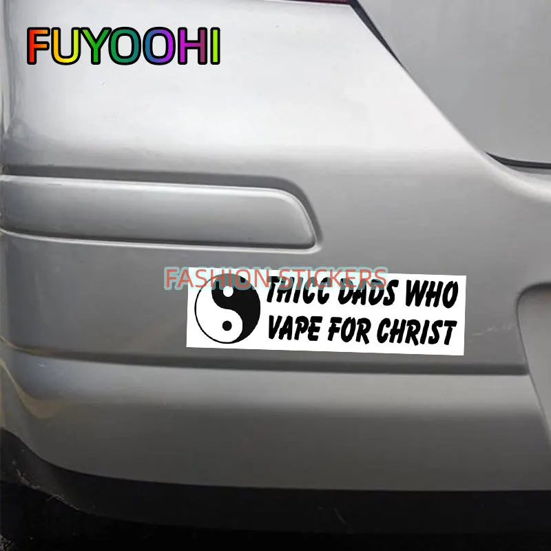 Забавные автомобильные наклейки FUYOOHI THICC с изображением папы кто вэйп для Христа